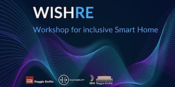WISH - Workshop for Inclusive Smart Home