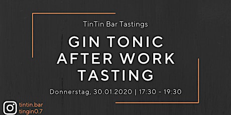 Hauptbild für TinTin Gin Tonic After Work Tasting