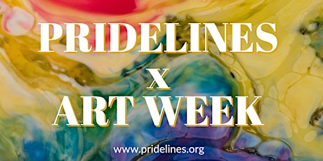 Pridelines Art Week: Passion For Pride primary image