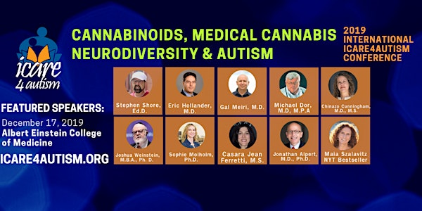 ICare4Autism International Conference: Cannabinoids, Medical Cannabis, Neurodiversity and Autism *SPECIAL REDUCED TICKET for Academic Institutions/Educators/Social Media Friends*