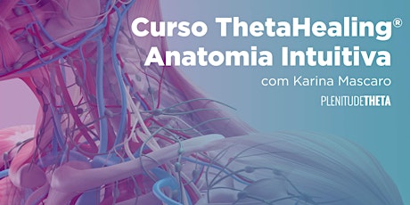 Imagem principal do evento Formação Oficial ThetaHealing Anatomia Intuitiva - SP - 02 a 20 de março