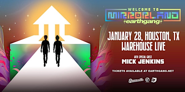 EARTHGANG "WELCOME TO MIRRORLAND TOUR" with MICK JENKINS