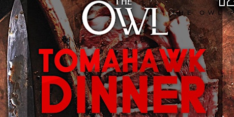 Tomahawk Steak Dinner at The Owl primary image