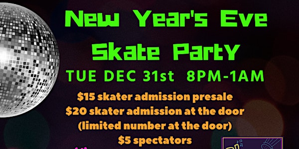 New Years Extravaganza! Skate Party!