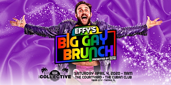 RESCHEDULED - GCW Presents "Effy's Big Gay Brunch"