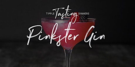 Tipple Tasting Dinner - Pinkster Gin primary image