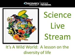 Oct. '14 Science Live Stream: It's A Wild World primary image