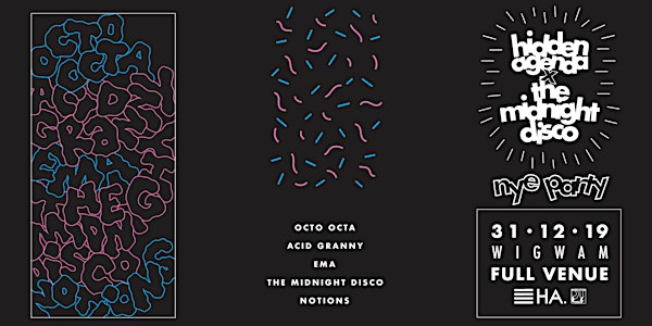 NYE w/ Octo Octa, The Midnight Disco, Notions, Acid Granny & EMA