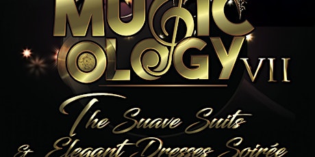 Musicology VII - The Suave Suits & Elegant Dresses Soiree primary image