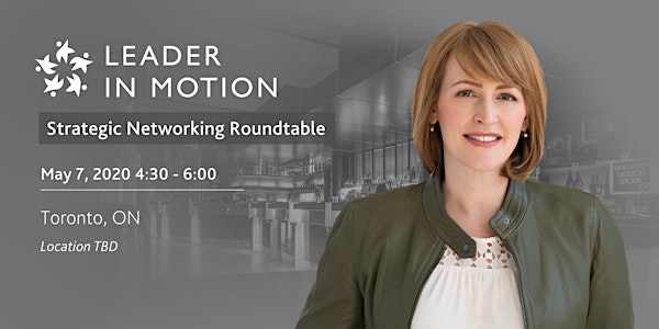 Leader in Motion Strategic Networking Roundtable May 2020