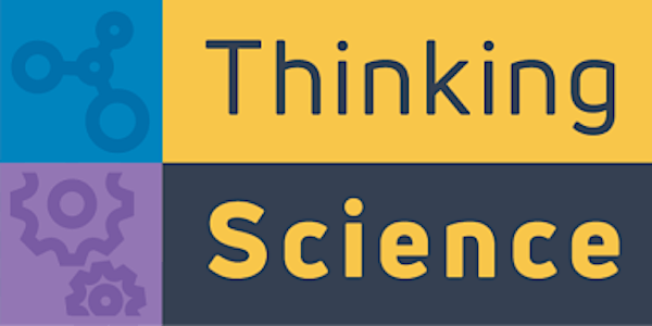 Ambassador Training: Thinking Science