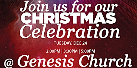 Christmas Eve Services - 2:00PM, 3:30PM, & 5:00PM 