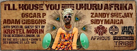 I'll House You Meets Uhuru Afrika primary image