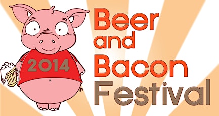 2nd Annual Beer and Bacon Festival primary image