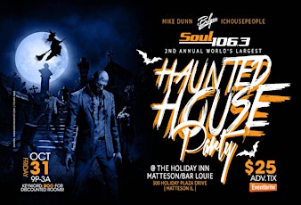 SOUL 106.3 "2nd ANNUAL" WORLD'S LARGEST HAUNTED HOUSE PARTY primary image