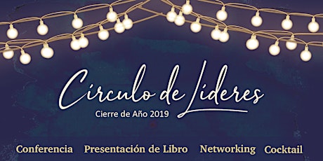 Imagen principal de Círculo de Líderes Torreón: Cierre 2019