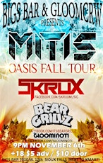 MITIS: Oasis Fall Tour with special guests SKRUX, BEAR GRILLZ & GLOOMINOTI primary image