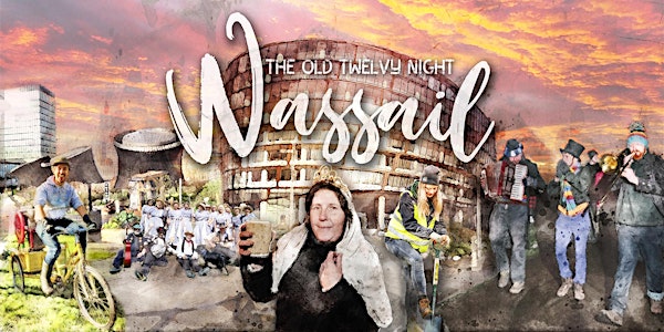 The Old Twelvy Night Wassail - Manchester City Centre