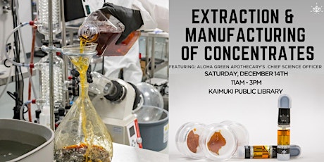 Extraction & Manufacturing of Concentrates