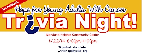 3rd Annual Hope For Young Adults With Cancer Trivia Night primary image