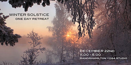 WINTER SOLSTICE - One Day Retreat - FULL
