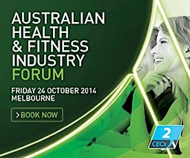 Australian Health & Fitness Industry Forum 2014 primary image