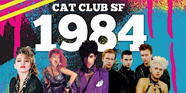 "1984" Free every Thursday at the Cat Club