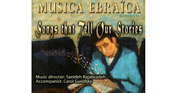 Musica Ebraica presents Songs That Tell Our Stories