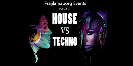 House vs Techno - Fraijlemaborg