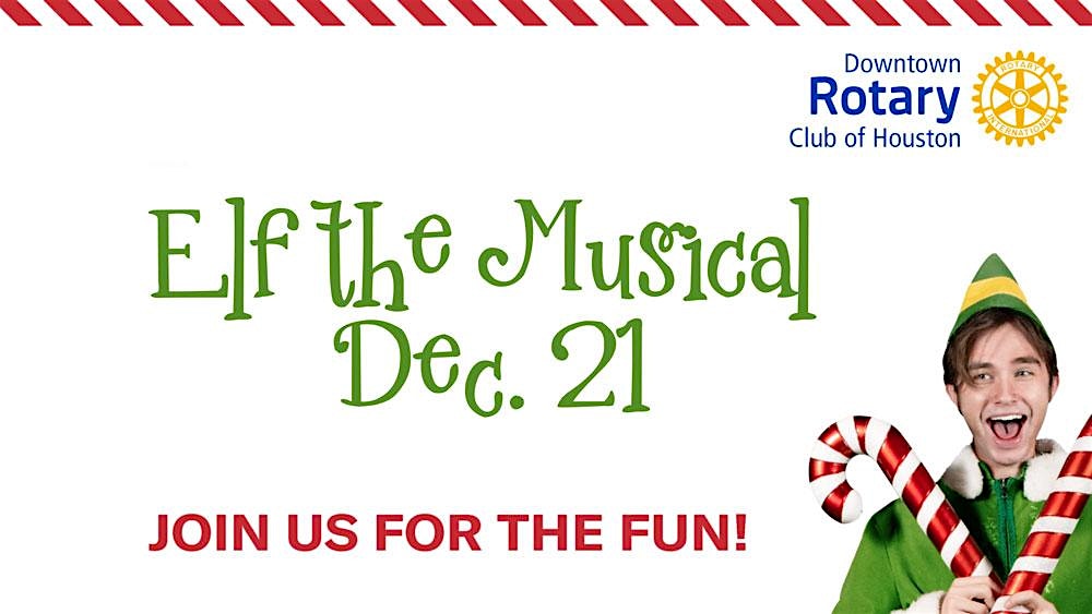 Join Downtown Rotary for TUTS Presents Elf the Musical