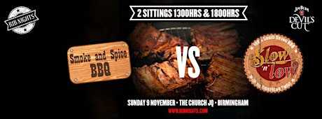 Rib Nights (Birmingham) Round 5 - "Smoke & Spice BBQ" vs "Slow 'N' Low Devon" primary image