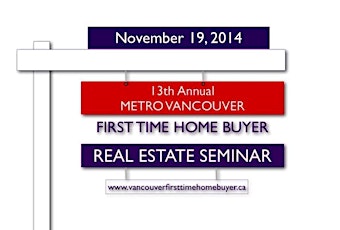 KITSILANO LOCATION: RE/MAX: 13th Annual Vancouver First Time Home Buyer Seminar primary image