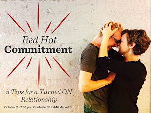 Red Hot Commitment: 5 Tips for a Turned ON Relationship primary image