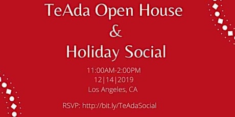 TeAda Open House & Holiday Social primary image