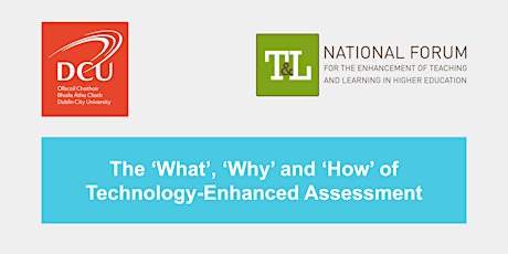 The ‘What’, ‘Why’ and ‘How’ of Technology-Enhanced Assessment primary image