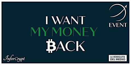 Primaire afbeelding van I Want MY MONEY Back! - Edition 7