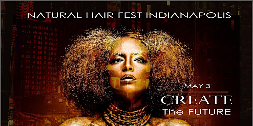Multi Cultural Hair Show Indianap0lis Tickets Sun May 3 2020 At