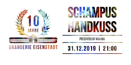 Hauptbild für Schampus & Handkuss VIP // Orangerie Eisenstadt