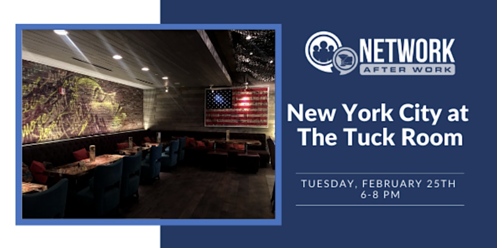 Network After Work New York City At The Tuck Room Tickets