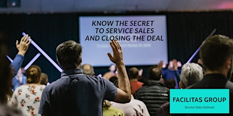 Know the Secrets to Service Sales and Closing the Deal primary image