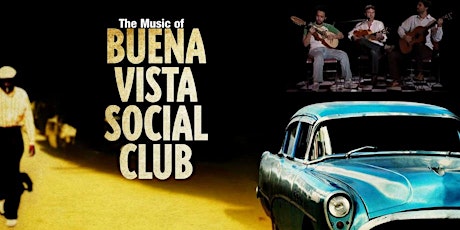 The Music of Buena Vista Social Club: Tribute to Cuba’s Golden Age primary image