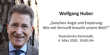 Hauptbild für Prof. Dr. Wolfgang Huber:  Zwischen Angst und Empörung