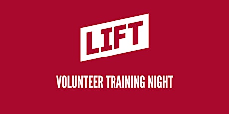 LIFT Volunteer Training Night primary image