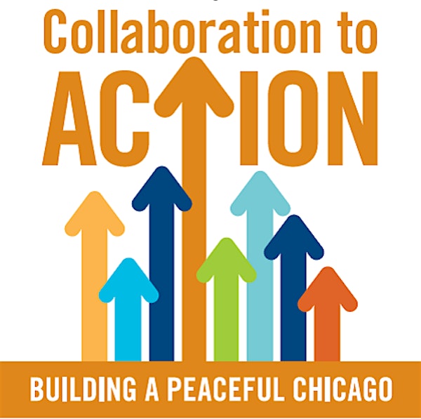 Collaboration to Action: Building a Peaceful Chicago - Sponsored by Allstate Insurance Company