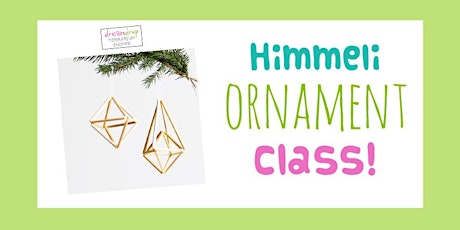 Himmeli Ornament Class! primary image