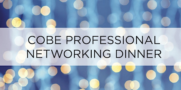 COBE Professional Networking Dinner