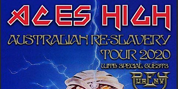 Aces High presents the Australian Re-slavery Tour