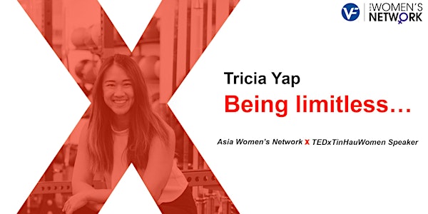 Asia Women’s Network x TEDxTinHauWomen Speaker Tricia Yap