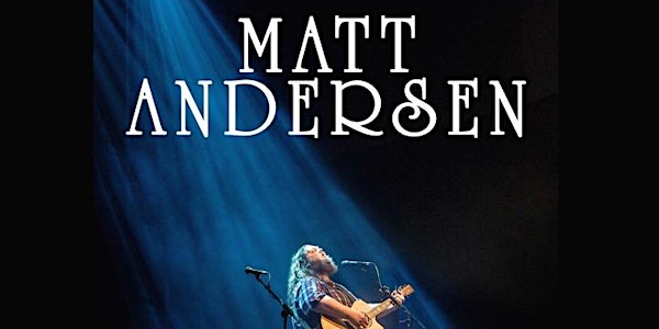 Matt Andersen Canada Day Concert