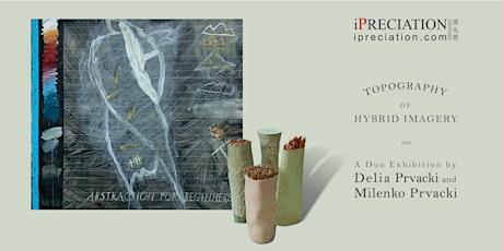 Imagen principal de Topography of Hybrid Imagery – A Duo Exhibition by Delia and Milenko Prvack